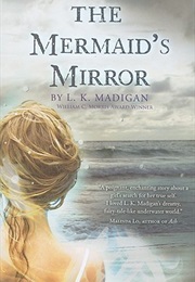 Mermaid's Mirror (L.K. Madigan)