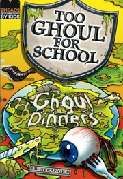 Ghoul Dinners (B. Strange)