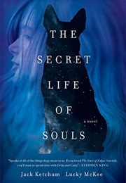 The Secret Life of Souls (Jack Ketchum)