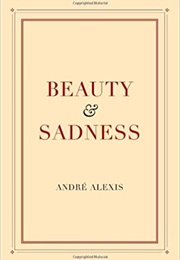 Beauty and Sadness (André Alexis)