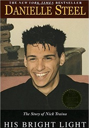 His Bright Light: The Story of Nick Traina (Danielle Steel)