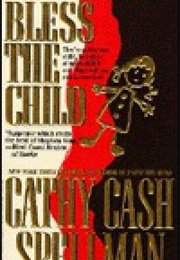 Bless the Child (Cathy Cash Spellman)