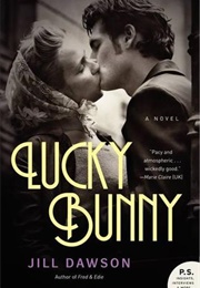 Lucky Bunny (Jill Dawson)