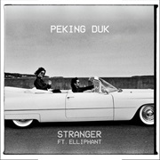 Stranger (Feat. Elephant) - Single - Peking Duk