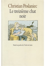 Le Treizième Chat Noir (Poslaniec, Christian)