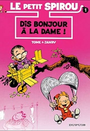 Dis Bonjour À La Dame (Philippe Tome Et Janry)
