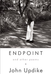 Endpoint and Other Poems (John Updike)