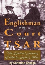 An Englishman in the Court of the Tsar (Christine Benagh)