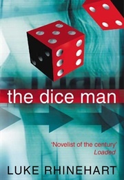 *The Dice Man (Luke Rhinehart/USA)