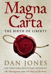 Magna Carta: The Birth of Liberty (Dan Jones)