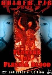 Guinea Pig: Flower of Flesh and Blood (1985)