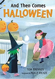 And Then Comes Halloween (Tom Brenner)