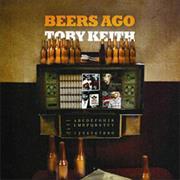 "Beers Ago" Toby Keith