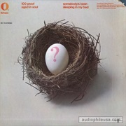 Somebody's Been Sleeping - 100 Proof Aged in Soul