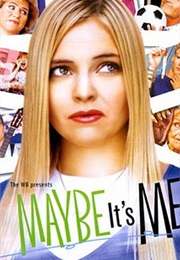 Maybe It's Me (2001)