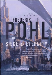 The Siege of Eternity (Frederik Pohl)