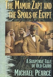 The Mamur Zapt and the Spoils of Egypt (Michael Pearce)