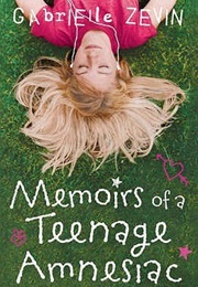 Memoirs of a Teenage Amnesiac (Gaberielle Zevin)