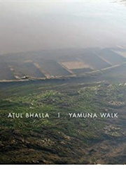 Yamuna Walk (Atul Bhalla)