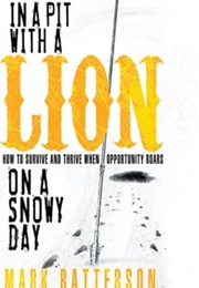 In a Pit With a Lion on a Snowy Day (Mark Batterson)