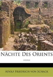 Nächte Des Orients (Adolf Friedrich Von Schack)