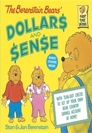 The Berenstain Bears Dollars and Sense (Stan and Jan Berenstain)