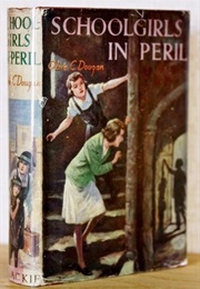 Schoolgirls in Peril (Olive C. Dougan)