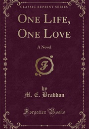 One Life, One Love (Mary Elizabeth Braddon)