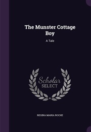 The Munster Cottage Boy (Regina Marie Roche)