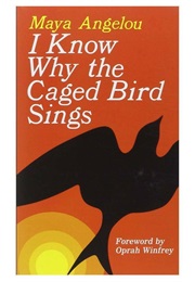 Arkansas: I Know Why the Caged Bird Sings (Maya Angelou)