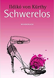 Schwerelos (Ildiko Von Kürthy)