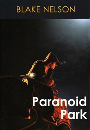 Paranoid Park (Blake Nelson)