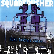 (1997) Squarepusher - Hard Normal Daddy