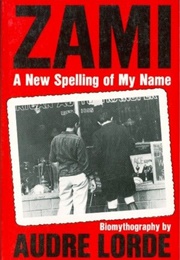 Zami: A New Spelling of My Name (Audre Lorde)