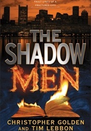 The Shadow Men (Christopher Golden)