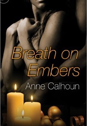 Breath on Embers (Anne Calhoun)