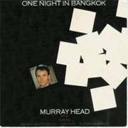 Murray Head - One Night in Bangkok (1984)