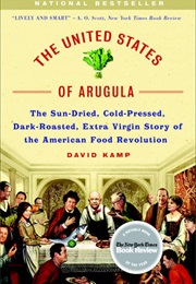 The United States of Arugula (David Kamp)