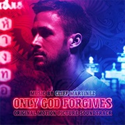 Cliff Martinez - Only God Forgives