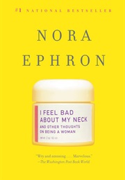 I Feel Bad About My Neck (Ephron)
