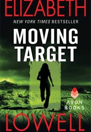 Moving Target (Elizabeth Lowell)