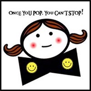 Once You Pop You Can't Stop