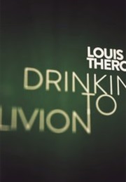 Louis Theroux: Drinking to Oblivion (2016)
