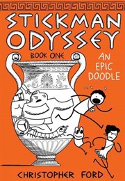Stickman Odyssey, Book 1: An Epic Doodle (Christopher Ford)