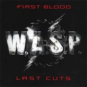 First Blood ... Last Cuts - W.A.S.P.