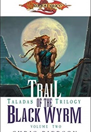 Trail of the Black Wyrm (Chris Pierson)