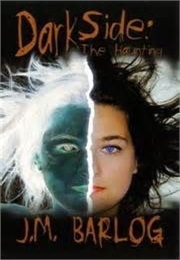 Dark Side: The Haunting (J. M. Barlog)