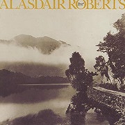 Alasdair Roberts Farewell Sorrow