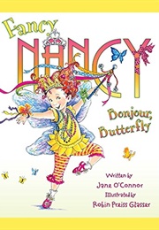 Fancy Nancy: Bonjour Butterfly (Jane O'Connor)