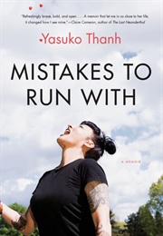 Mistakes to Run With (Yasuko Thanh)
